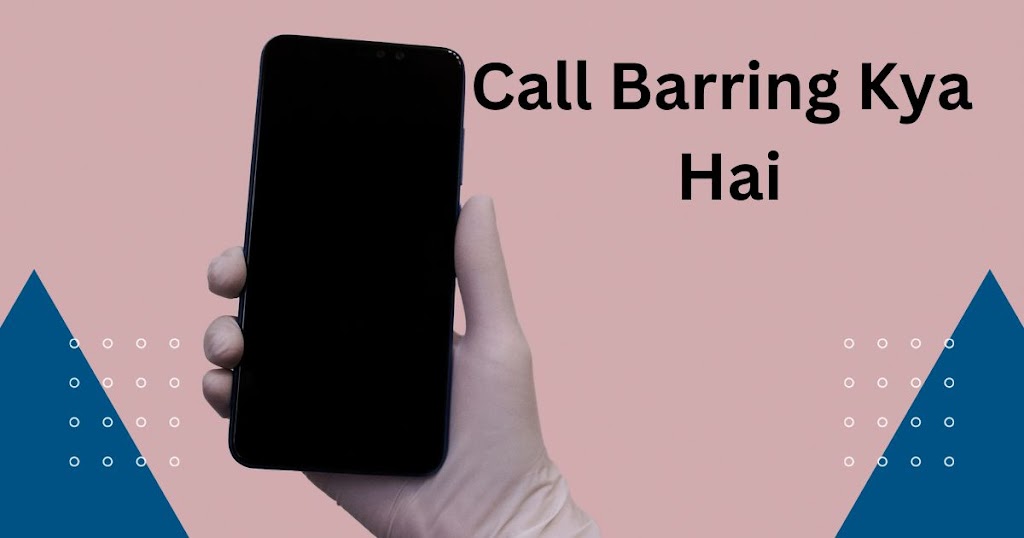 Call Barring kya hai